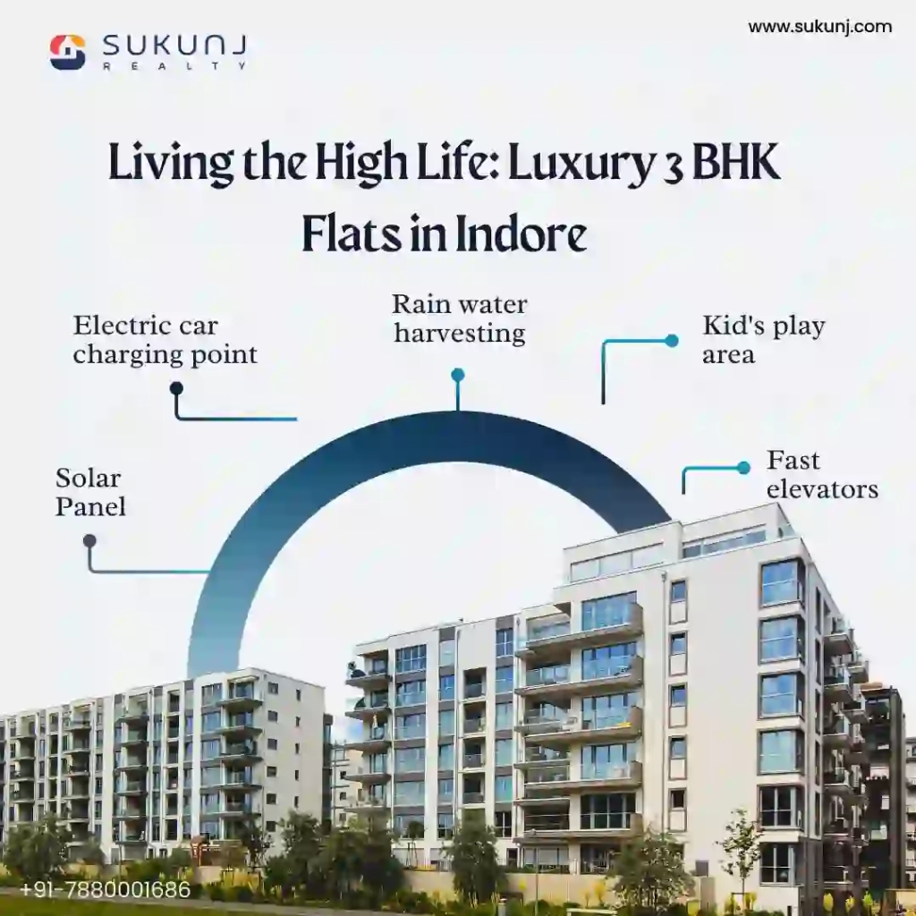 Living the High Life: Luxury 3 BHK Apartments in Indore