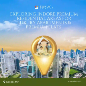 Premium Residential Areas in Indore
